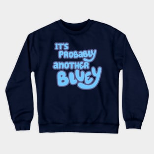 Bluey on Disney+ Crewneck Sweatshirt